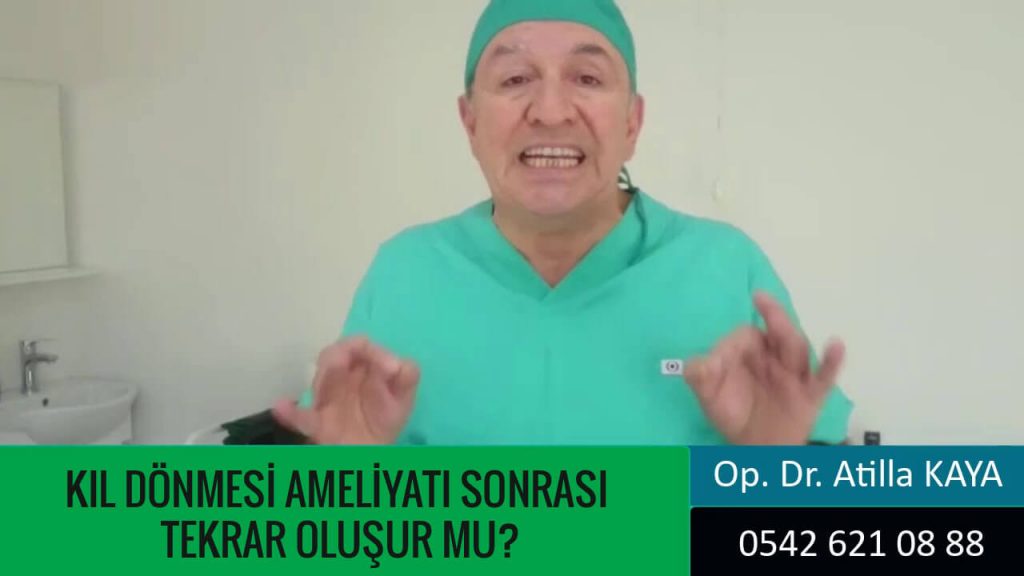 Op. Dr. Atilla Kaya bilgilendiriyor